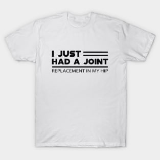 Hip Joint Replacement T-Shirt